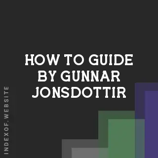 How to Guide by Gunnar Jonsdottir | Indexof