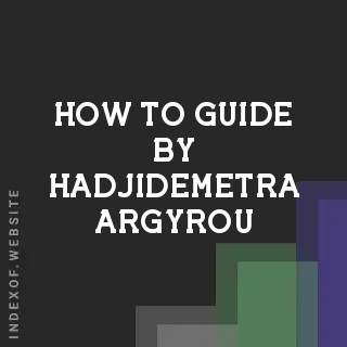 How to Guide by Hadjidemetra Argyrou | Indexof