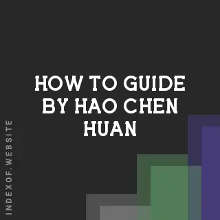 How to Guide by Hao-chen Huan | Indexof
