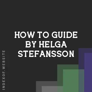 How to Guide by Helga Stefansson | Indexof