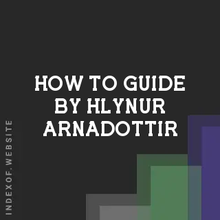 How to Guide by Hlynur Arnadottir | Indexof