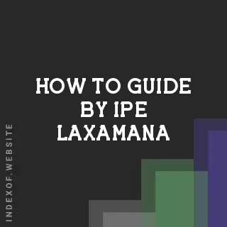 How to Guide by Ipe Laxamana | Indexof
