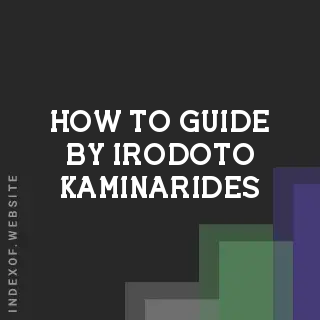 How to Guide by Irodoto Kaminarides | Indexof