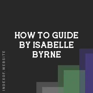 How to Guide by Isabelle Byrne | Indexof