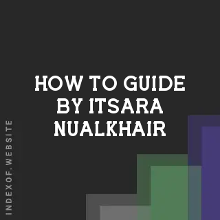 How to Guide by Itsara Nualkhair | Indexof