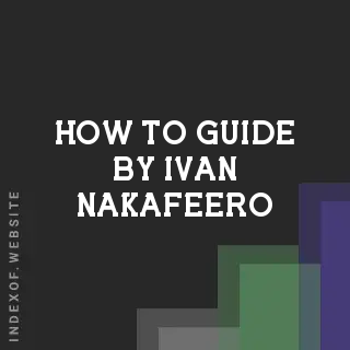How to Guide by Ivan Nakafeero | Indexof