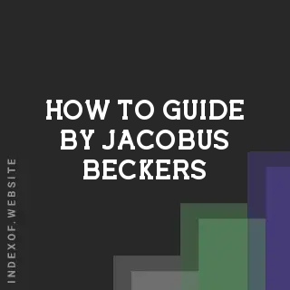 How to Guide by Jacobus Beckers | Indexof