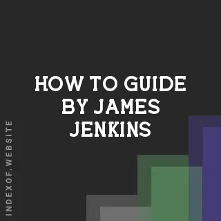 How to Guide by James Jenkins | Indexof