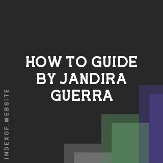How to Guide by Jandira Guerra | Indexof