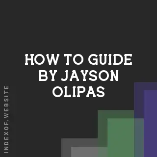 How to Guide by Jayson Olipas | Indexof