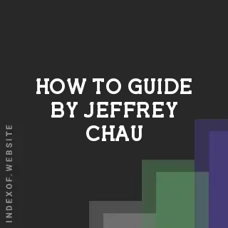 How to Guide by Jeffrey Chau | Indexof