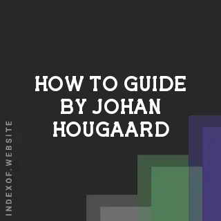How to Guide by Johan Hougaard | Indexof