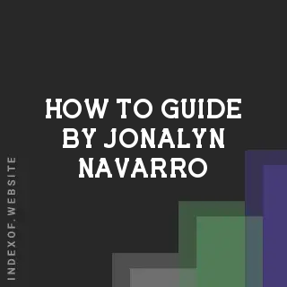 How to Guide by Jonalyn Navarro | Indexof