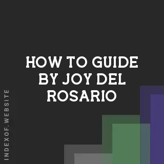 How to Guide by Joy Del Rosario | Indexof