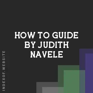 How to Guide by Judith Navele | Indexof