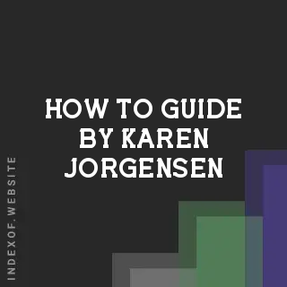 How to Guide by Karen Jorgensen | Indexof