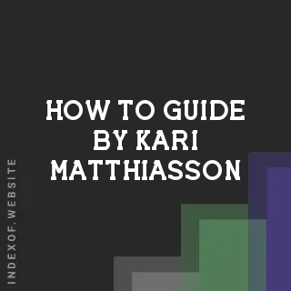 How to Guide by Kari Matthiasson | Indexof