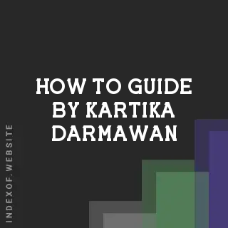 How to Guide by Kartika Darmawan | Indexof