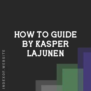 How to Guide by Kasper Lajunen | Indexof