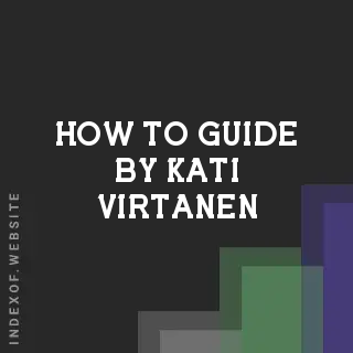 How to Guide by Kati Virtanen | Indexof