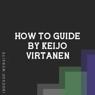 How to Guide by Keijo Virtanen | Indexof