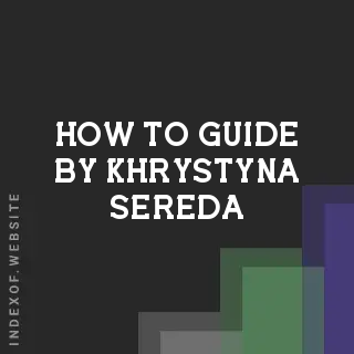 How to Guide by Khrystyna Sereda | Indexof