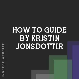 How to Guide by Kristin Jonsdottir | Indexof