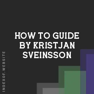 How to Guide by Kristjan Sveinsson | Indexof