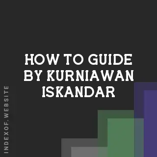How to Guide by Kurniawan Iskandar | Indexof