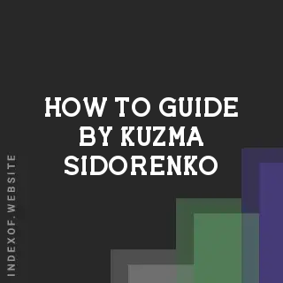 How to Guide by Kuzma Sidorenko | Indexof