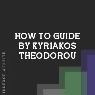 How to Guide by Kyriakos Theodorou | Indexof