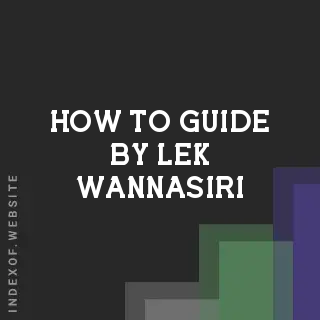 How to Guide by Lek Wannasiri | Indexof