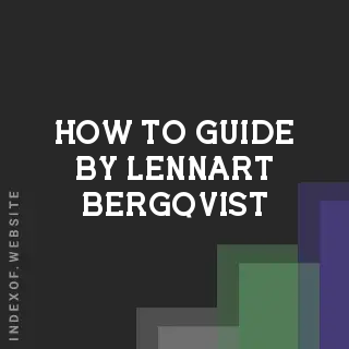 How to Guide by Lennart Bergqvist | Indexof