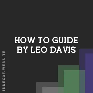 How to Guide by Leo Davis | Indexof