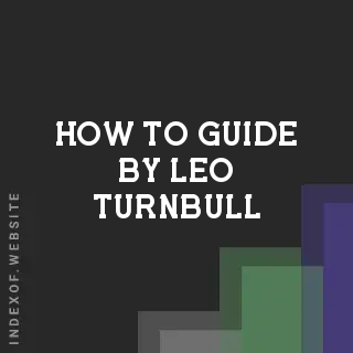 How to Guide by Leo Turnbull | Indexof