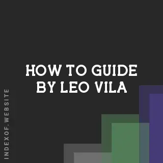 How to Guide by Leo Vila | Indexof