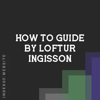 How to Guide by Loftur Ingisson | Indexof