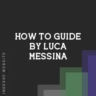 How to Guide by Luca Messina | Indexof