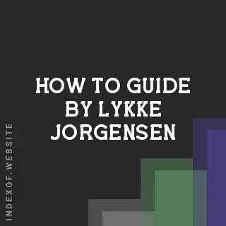 How to Guide by Lykke Jorgensen | Indexof