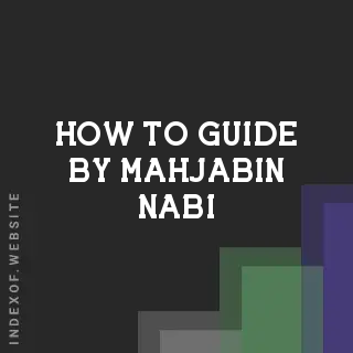 How to Guide by Mahjabin Nabi | Indexof