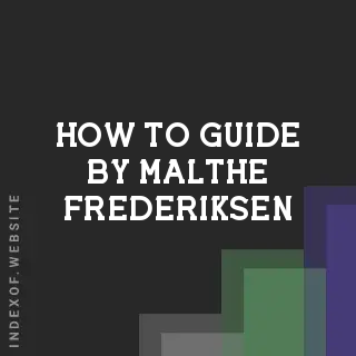 How to Guide by Malthe Frederiksen | Indexof