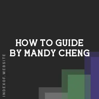 How to Guide by Mandy Cheng | Indexof