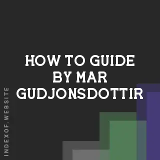 How to Guide by Mar Gudjonsdottir | Indexof