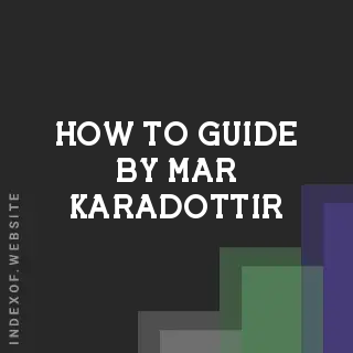 How to Guide by Mar Karadottir | Indexof