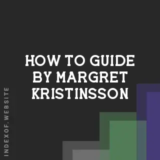 How to Guide by Margret Kristinsson | Indexof