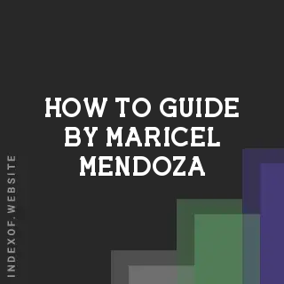 How to Guide by Maricel Mendoza | Indexof