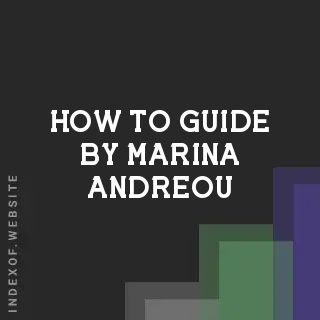 How to Guide by Marina Andreou | Indexof