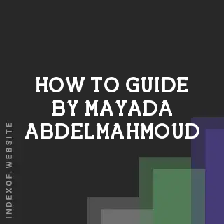 How to Guide by Mayada Abdelmahmoud | Indexof