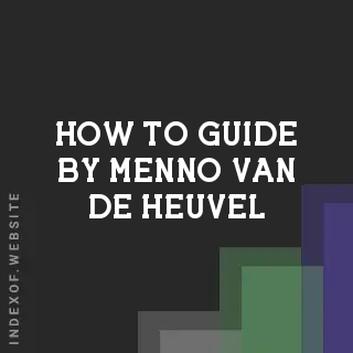 How to Guide by Menno van de Heuvel | Indexof