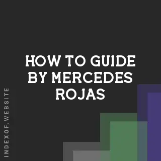 How to Guide by Mercedes Rojas | Indexof